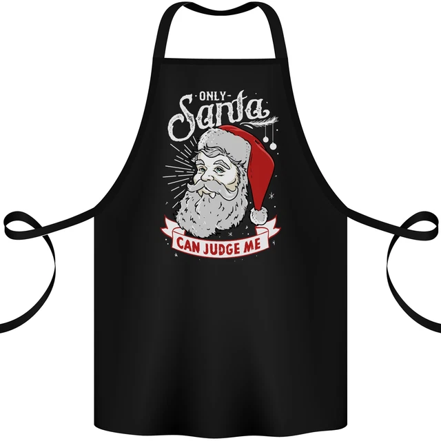 Only Santa Can Judge Me Funny Christmas Cotton Apron 100% Organic