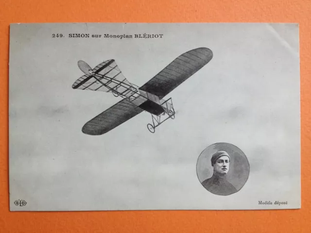 cpa PIONNIER de l'AVIATION Le Pilote René SIMON sur MONOPLAN BLÉRIOT Avion