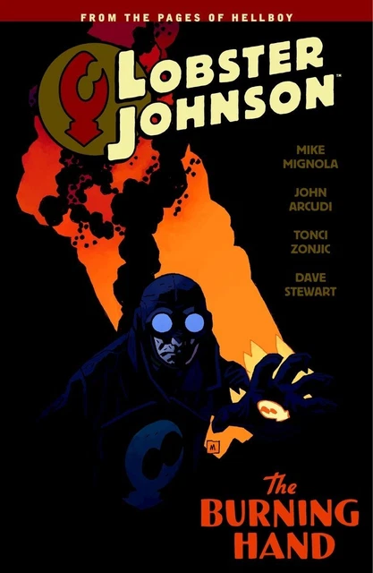 Lobster Johnson Volume 2: The Burning Hand by Mignola, Mike (paperback)