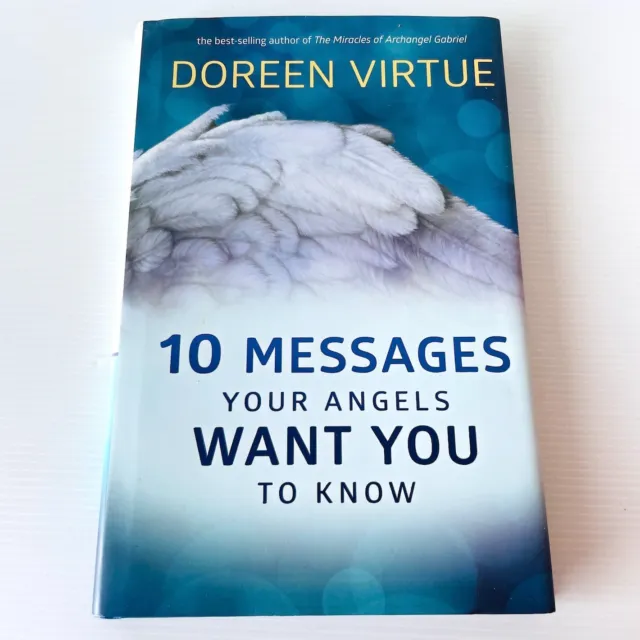 10 Messages Your Angels Want You to Know Doreen Virtue 2017 1st Ed USA Hay House