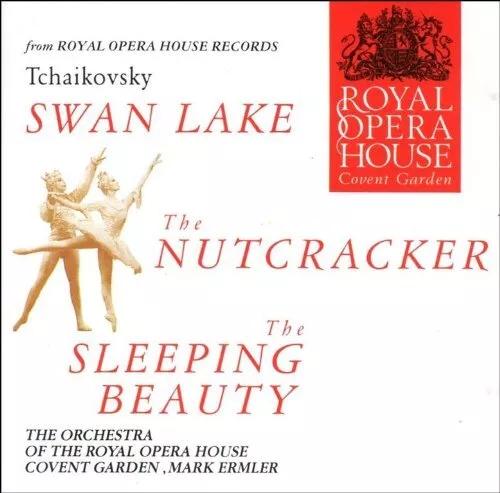 Orchestra of the Royal Opera House : Tchaikovsky Swan Lake, The Nutcracker & CD