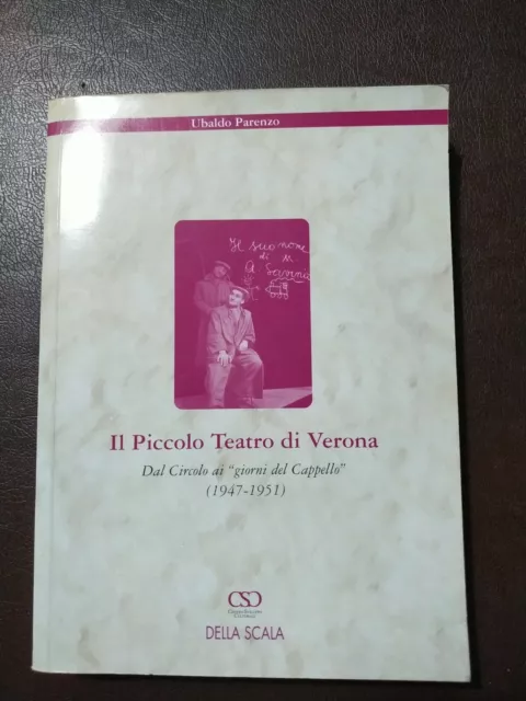 Ubaldo Parenzo, Il Piccolo Teatro Di Verona, Della Scala 2003