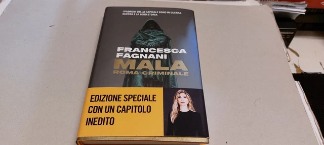 Mala. Roma criminale. Nuova ediz. - Fagnani Francesca, 24f26 Mala. Roma criminale. Nuova ediz. - Fagnani Francesca, 24f26