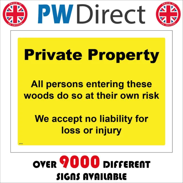Sign Private Property Persons Entering Woods Own Risk Wt302 Access Entry Damage