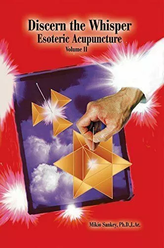 Discern the Whisper: Esoteric Acupuncture Volume II    Good  Book  0 paperback
