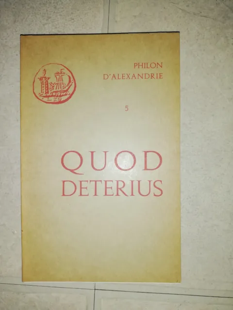 Philon D'alexandrie.5.Quod Deterius-Ed.cerf-Feuer.1965.Etat Parfait