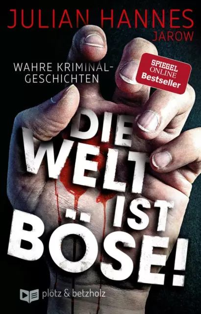 Die Welt ist böse! von Julian Hannes (2018, Taschenbuch)