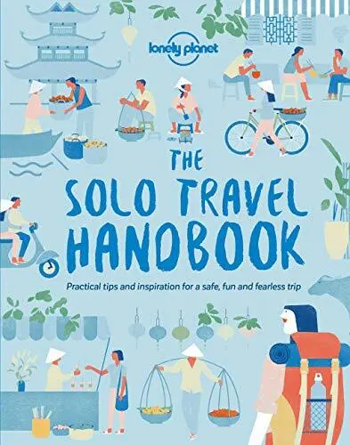 The Solo Travel Handbook (Lonely Planet) by Planet, Lonely Book The Cheap Fast