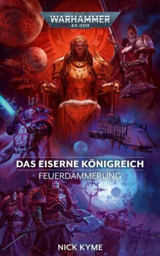 Warhammer 40.000 - Das eiserne Königreich|Nick Kyme|Broschiertes Buch|Deutsch