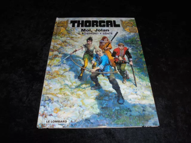 Rosinski / Sente : Thorgal 30 : Moi, Jolan EO Lombard DL 10/2007