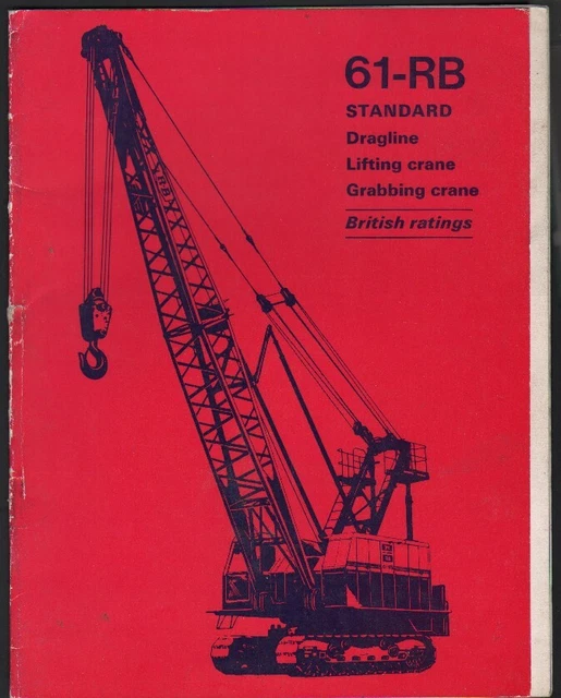 RUSTON-BUCYRUS &61-RB& STANDARD Dragline Crane British Ratings Brochure ...