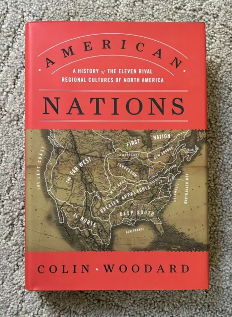 AMERICAN NATIONS by Colin Woodard