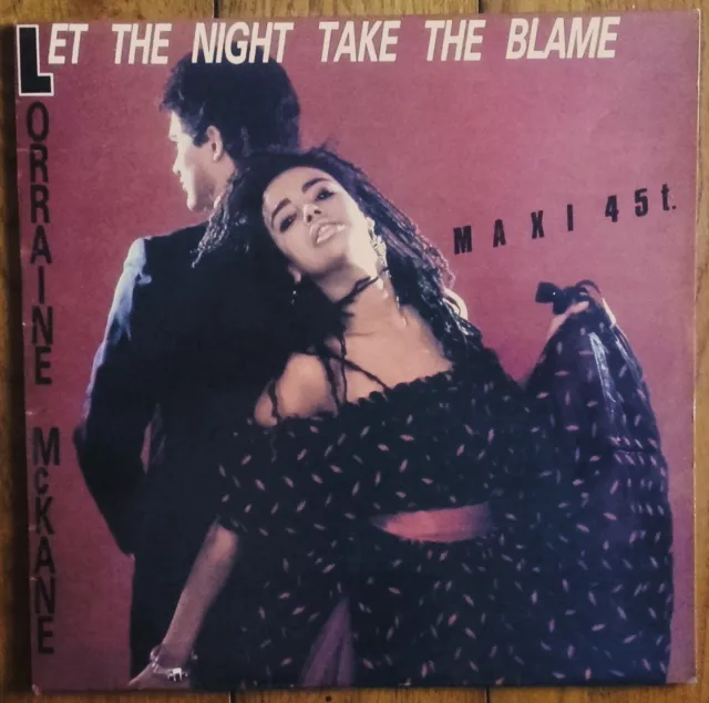 DISQUE MAXI 45t LORRAINE McKANE « Let the night take the blame DISCO FRANCE 1984