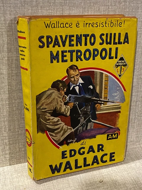 EDGAR WALLACE SPAVENTO SULLA METROPOLI gialli mondadori palmine n.121