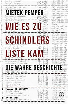Wie es zu Schindlers Liste kam: Die wahre Geschicht... | Buch | Zustand sehr gut