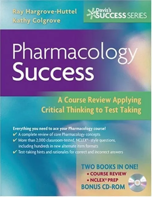 Pharmacology Success : A Course Review Applying Critical Thinking