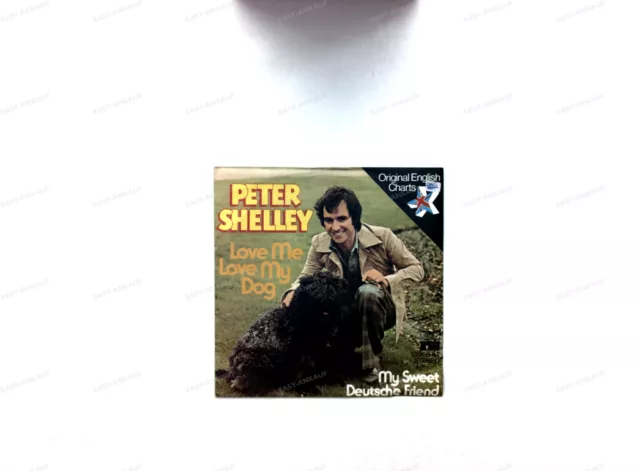 Peter Shelley - Love Me Love My Dog GER 7in 1975 .