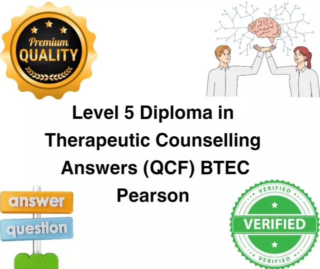 Therapeutic Counselling Diploma Level 5 BTEC Answer Mandatory Units + Optional