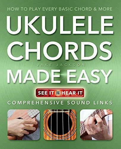UKULELE CHORDS MADE Easy: Comprehensive Sound Links by Jackson, Jake ...