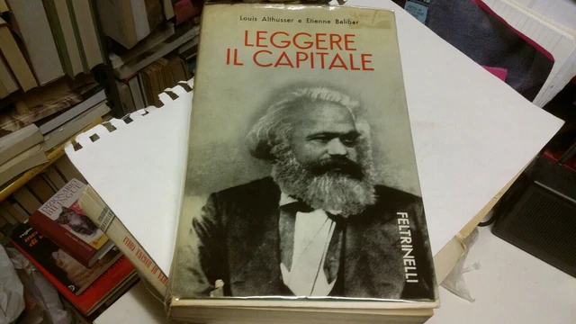 LEGGERE IL CAPITALE ALTHUSSER - BALIBAR FELTRINELLI 1968, 27f22 LEGGERE IL CAPITALE ALTHUSSER - BALIBAR FELTRINELLI 1968, 27f22