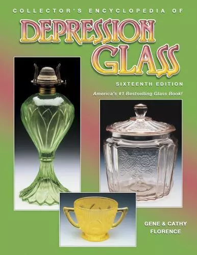 Collector's Encyclopedia Depression Glass by Florence, Gene