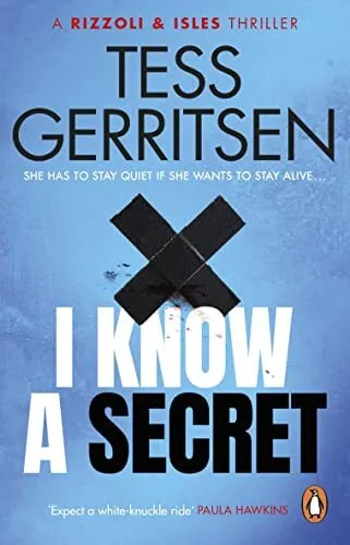 I Know a Secret: (Rizzoli & Isles 12), Gerritsen, Tess