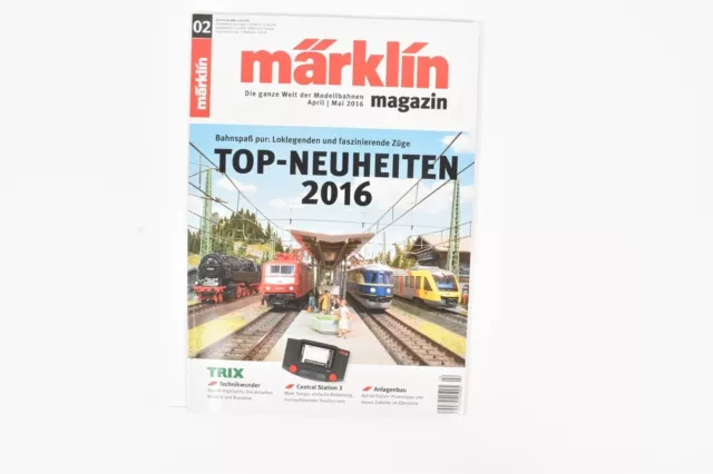 Märklin Magazin April/Mai 2016 Modellbahnen TOP-NEUHEITEN 2016