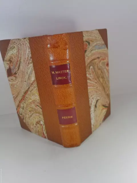 Maurice MAETERLINCK-LA GRANDE FÉERIE-Relié-1929-ÉDITION ORIGINALE sur VÉLIN