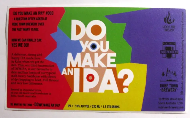 Robe Town Brewery DO YOU MAKE AN IPA?  beer label AUSTRALIA 330ml STICKER 2021