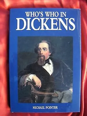 Whos Who in Dickens, Pointer, Michael, Used; Good Book