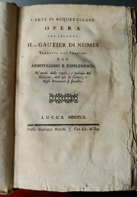 L'arte Di Acquarellare Opera Del Signore H Gautier Nismes Lucca 1760 Colori Olii