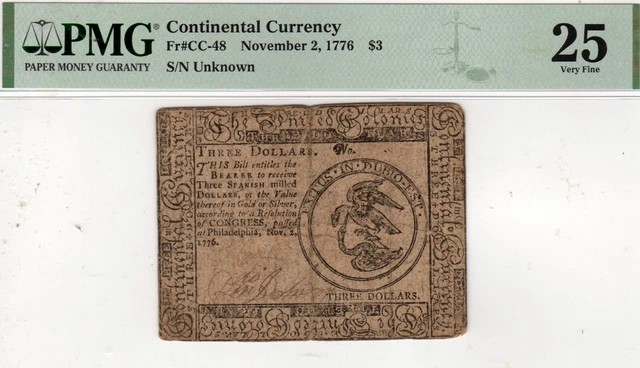 Continental CC-48 $3 November 2, 1776 PMG 25 Very Fine Just Back From PMG