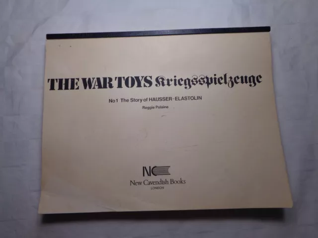 Super RARE The War Toys The Story of Hausser-Elastolin PRE-PRESS GALLEY PROOF