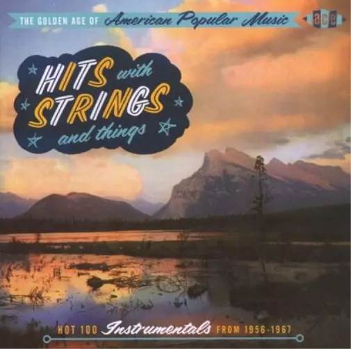 Various Artists Hits With Strings & Things: The Golden Age of American Popu (CD)