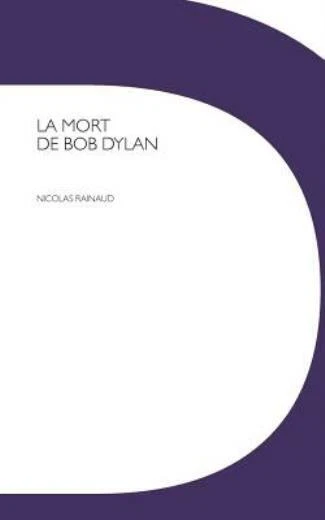 La Mort De Bob Dylan