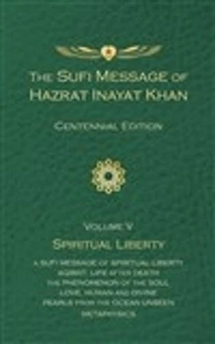 Zmn Inayat THE SUFI MESSAGE of Hazrat Inayat Khan Vol. 5 Centennial Edition ...