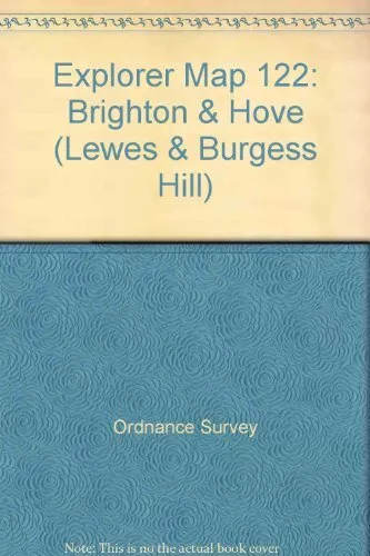 Explorer Map 122: Brighton & Hove (Lewes... by Ordnance Survey Sheet map, folded