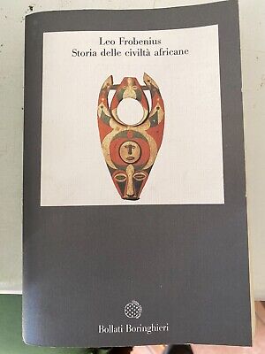 LEO FROBENIUS - STORIA DELLE CIVILTà AFRICANE - BOLLATI BORINGHIERI - 1991
