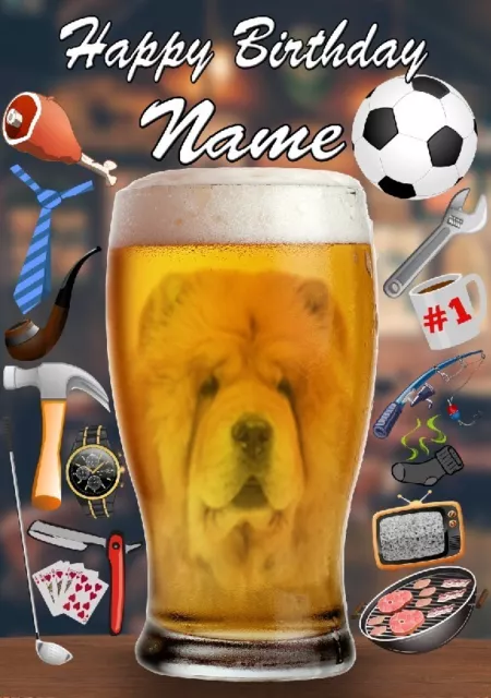 Chow Chow Dog Pint Happy Birthday Personalised Greeting Card A5 Pub Beer PP76