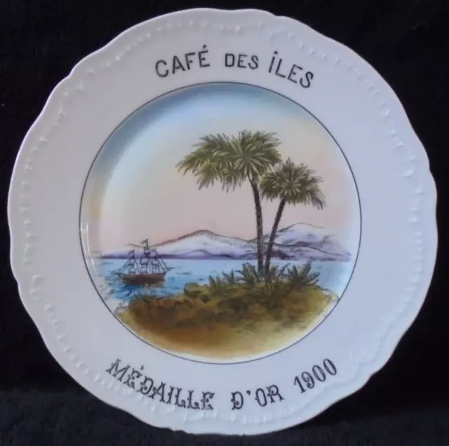 Assiette porcelaine CAFE DES ILES MEDAILLE D OR 1900 publicité Le Mans