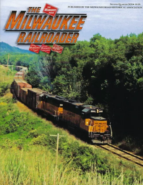 Milwaukee Railroader: 2nd Qtr 2020 MILWAUKEE RAILROAD Historical Association NEW