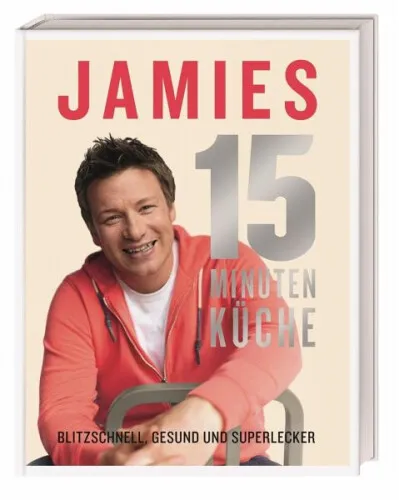 Jamies 15-Minuten-Küche|Jamie Oliver|Gebundenes Buch|Deutsch