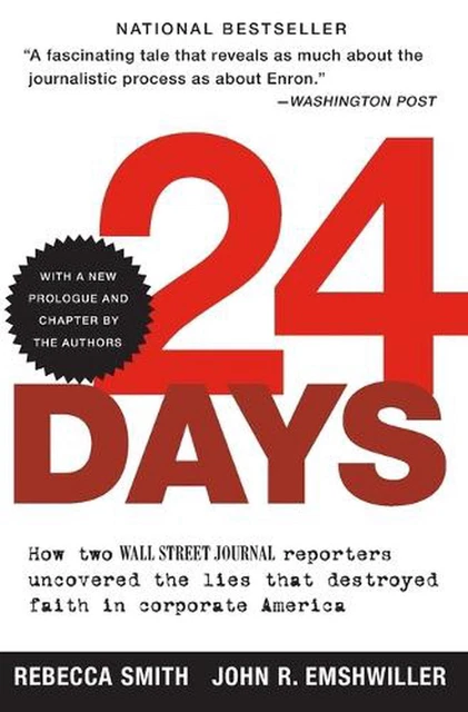 24 Days: How Two Wall Street Journal Reporters Uncovered the Lies that Destroyed