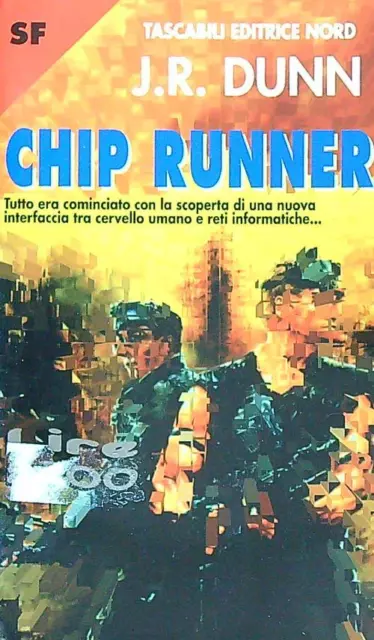 Chip Runner Dunn J. R. Nord 1997 Tascabili Nord Fantascienza Brossura