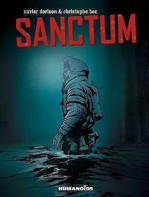 Sanctum by Xavier Dorison, Christophe Bec, humanoids publishing hardcover 