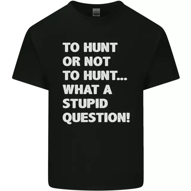 Cacciare o non cacciare? T-shirt da uomo in cotone What a Stupid Question