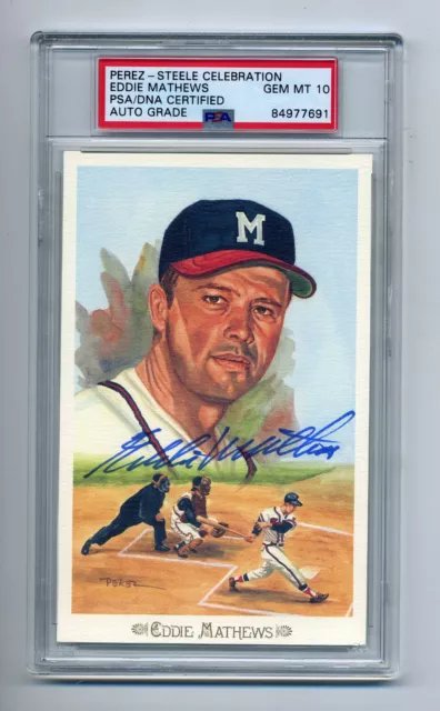 Eddie Mathews Gem Mint 10 Psa/Dna Signed  Perez Steele Celebration Card -Tough