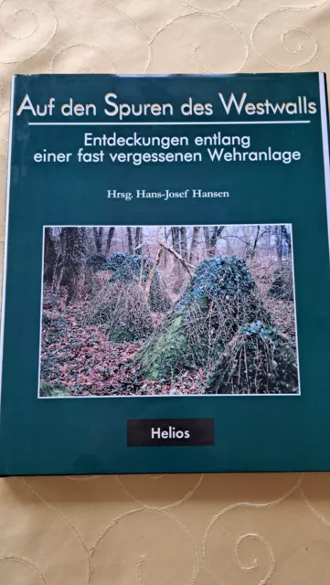 Auf den Spuren des Westwalls, Helios Verlag, Entdeckungen entlang der Wehranlage