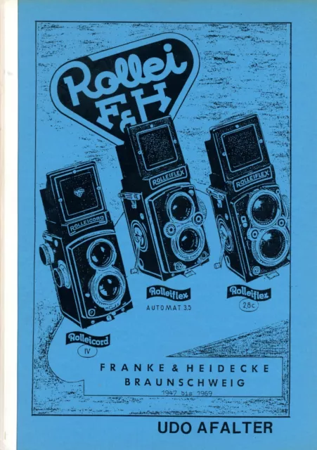 UDO AFALTER Buch ROLLEI FIRMENGESCHICHTE Franke & Heidecke von 1947-1969 Band 1