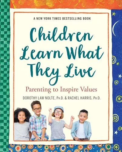 Children Learn What They Live by Dorothy Law Nolte 9780761109198 | Brand New